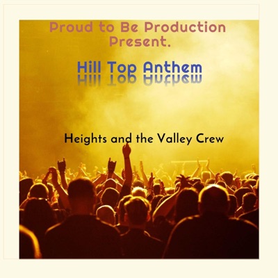 Hill Top Anthem (feat. Heights and the Valley crew.) - Single