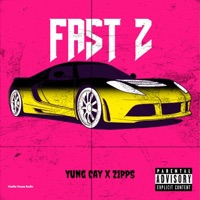 Fast 2 (feat. Z1PP5) - Single - Yung Cay