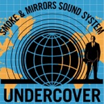 Smoke and Mirrors Sound System - Mystic Man