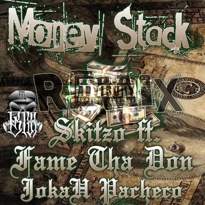 Money Stack (feat. Fame Tha Don & JokaH Pacheco) - Single
