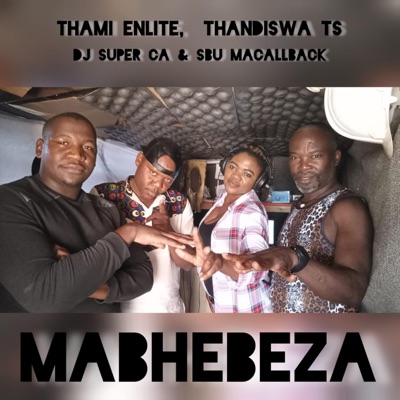 MABHEBEZA (feat. Thandiswa Ts ) - Single