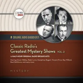 Classic Radio’s Greatest Mystery Shows, Vol. 2 (The Classic Radio Collection)