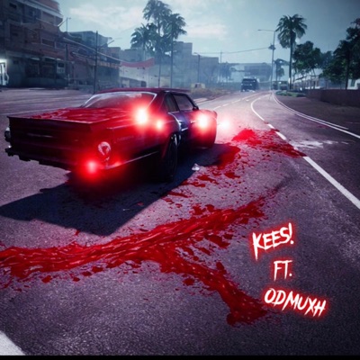 Blood On the asphalt! (feat. Kees) - Single