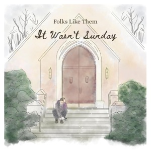 It Wasn't Sunday - Single