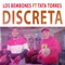 Discreta (feat. Tata Torres) - Los Bembones lyrics