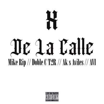 De la Calle (feat. Avi, ak s aviles & Doble C T2R) - Single