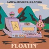 Floatin'