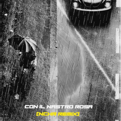Con il nastro rosa (NCHR Remix) - Single