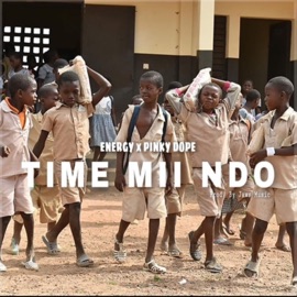 Time Mii Ndo (feat. Pinky DopeBoy) Energy