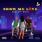 Show Me Love (feat. FIIFI) - Figi lyrics