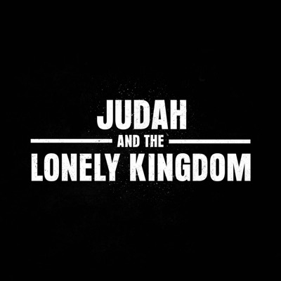 Judah and the Lonely Kingdom