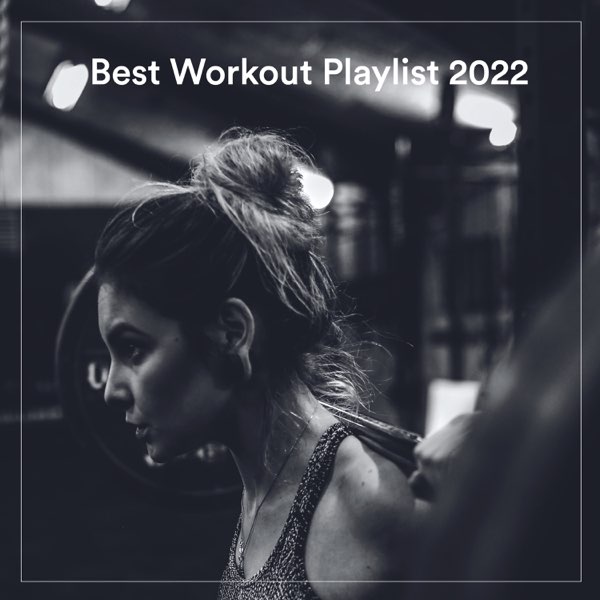 Best Workout Playlist 2022 - Album by Various Artists - Apple Music