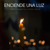 Enciende una Luz - Instrumental Para Orar