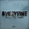 Everytime (feat. OMMIEH) - Single