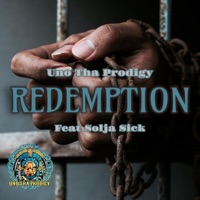 Redemption (feat. Solja Sick) - Single - Uno Tha Prodigy