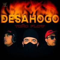 DESAHOGO - Single - TOÑO FLOW