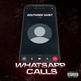 WhatsApp Calls Southside Saint