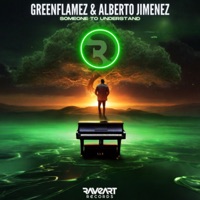 Someone To Understand - Single - GreenFlamez & Alberto Jimenez