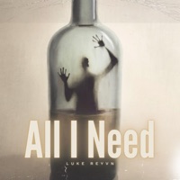 All I Need - Single - Luke Reyvn