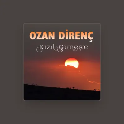Listen to Ozan Direnç, watch music videos, read bio, see tour dates & more!