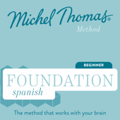 Foundation Spanish (Michel Thomas Method) - Full course - Michel Thomas Cover Art