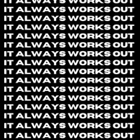 It Always Works Out - James Allen