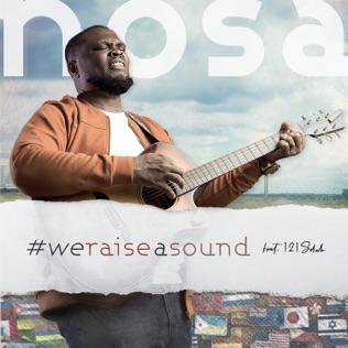 Nosa We Raise A Sound