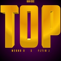 Top (feat. Merno D & Flyin J) - Single - Bigg Cixx