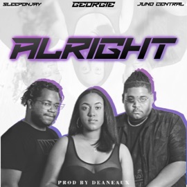 ALRIGHT (feat. Juno Central & SLEEPONJAY) Georgie