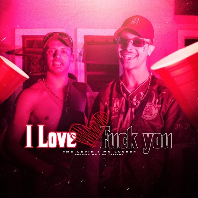 I Love Fuck You - Single