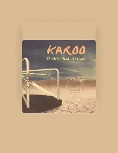 聆聽 Karoo、觀看音樂影片、閱讀小傳、查看巡演日期等！