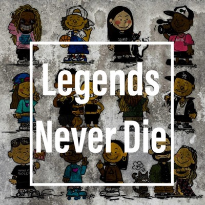 Legends Never Die (feat. Strizz) - Single