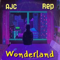 Wonderland (feat. Rep) - Single - Ajc