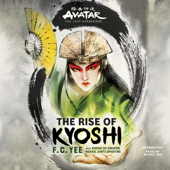 Avatar, The Last Airbender: The Rise of Kyoshi (The Chronicles of the Avatar Series) - F. C. Yee &amp; Michael Dante DiMartino Cover Art