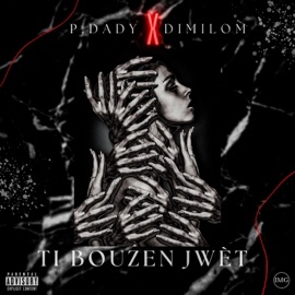 TI BOUZEN JWET (feat. P.DADY) Dimilom
