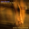 Patrick Bosso (You've Been Drinking) My Limoncello -Single Version- [feat. Patrick Deltenre, Glen Llewellyn Smith, Brick Bosso, Blackfoxy & Mr Beaver] Last Summer on the Beach (We Were Drinking Limoncello) - EP