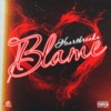 Blame (feat. Linda La Juicy & Maddison Milewski) - Single