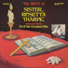 The Best of Sister Rosetta Tharpe - Sister Rosetta Tharpe
