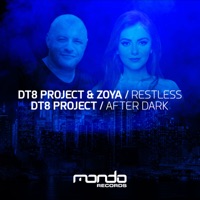 Restless / After Dark - Single - DT8 Project & Zoya