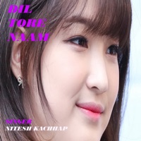 Dil Tore Naam (Nagpuri) - Single - Nitesh Kachhap