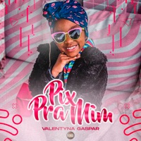 Pix pra Mim - Single - Valentyna Gaspar & DJ Dentinho do Escadão