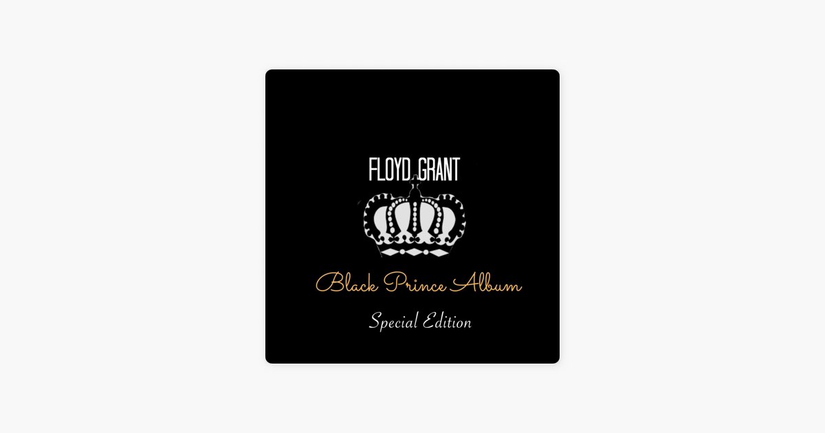 Black Prince Album (Special Edition) - Album by Floyd Grant