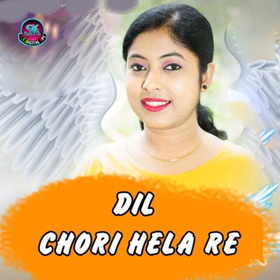 DIL CHORI HELA RE - Single