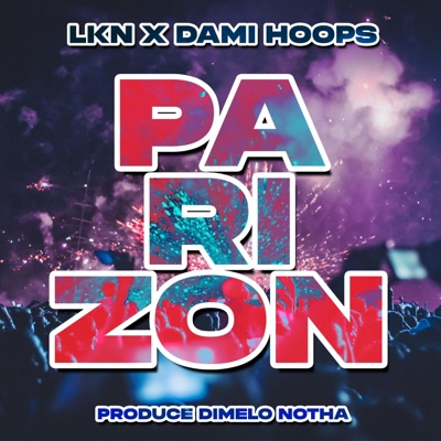 PARIZON (feat. Dami Hoops & Dímelo Notha) - Single