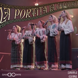 La portiță la Gheorghiță (feat. Surorile Osoianu) David Ciente