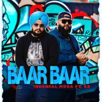 Baar Baar - Single - Inderpal Moga & KR