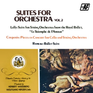 Suites For Orchestra Vol. 2: Suite For String Orchestra From The Royal Ballet, "Le Triomphe De L'Amour" / Pieces En Concert For Cello And String Orchestra / Ballet Suite