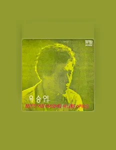 Ascolta Yoo Seung Yeup, guarda video musicali, leggi la biografia, vedi le date del tour & altro!