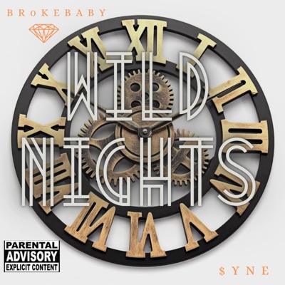 Wild Nights (feat. $yne) - Single