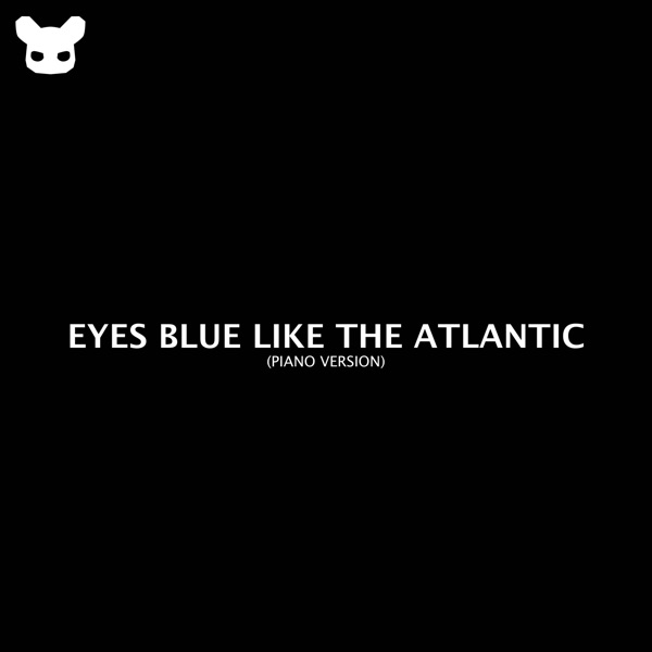 Eyes Blue Like the Atlantic (Piano Version)